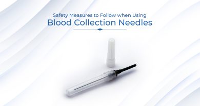 Safety Measures to Follow when Using Blood Collection Needles