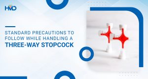 Standard Precautions to Follow while Handling 3-way Stopcock