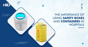 The Importance of Using Safety Boxes and Containers in Hospitals