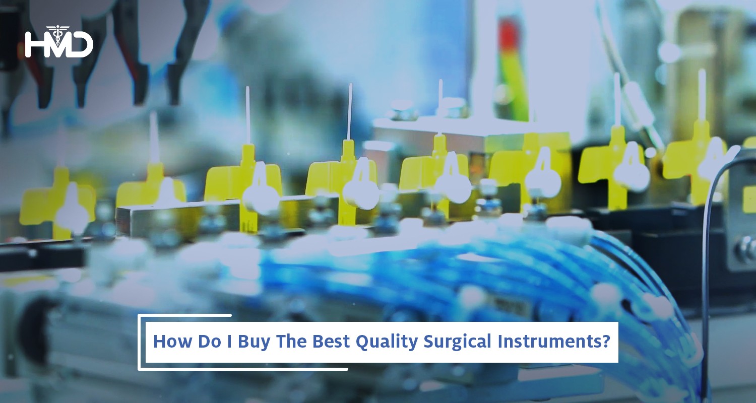 How Do I Buy the Best Quality Surgical Instruments