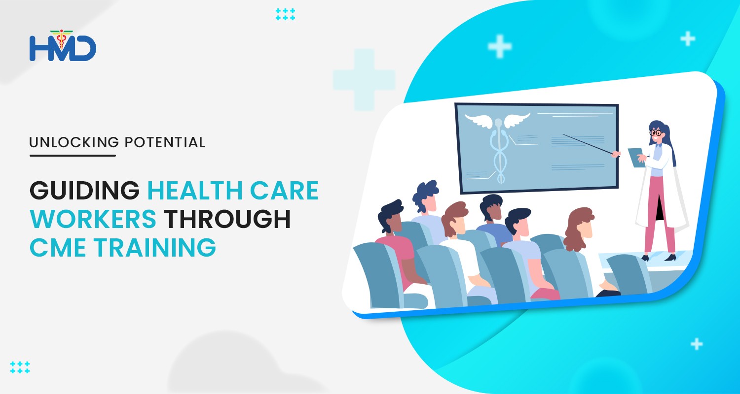 How To Provide CME Training to Health Care Workers