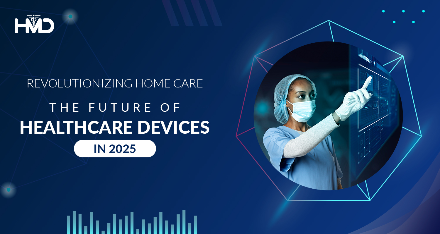 Trends in Home Healthcare Devices: What to Expect in 2025