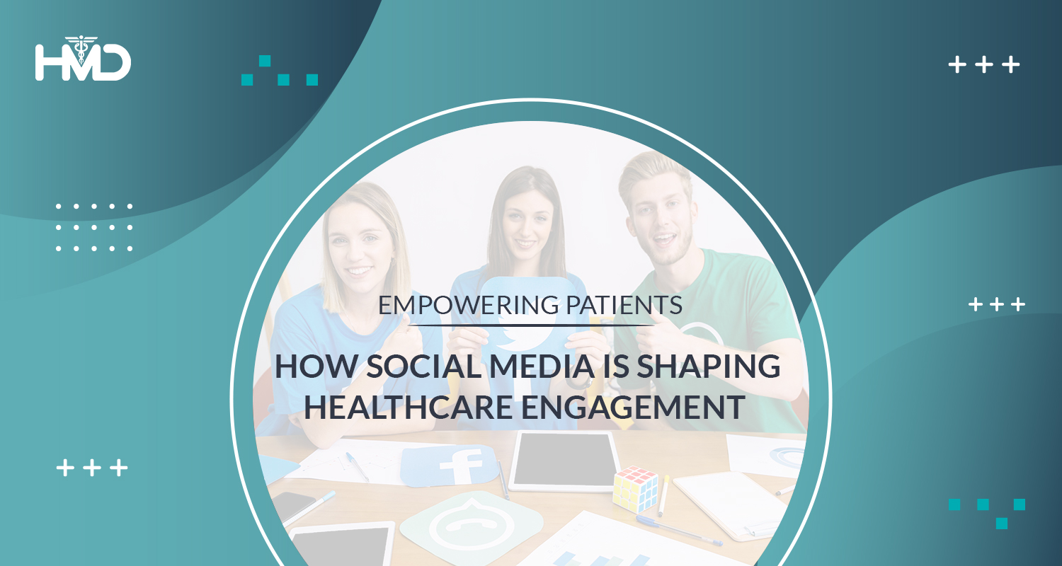 The Impact of Social Media on Patient Engagement